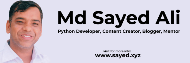 About me - Md Sayed Ali - Python Programmer